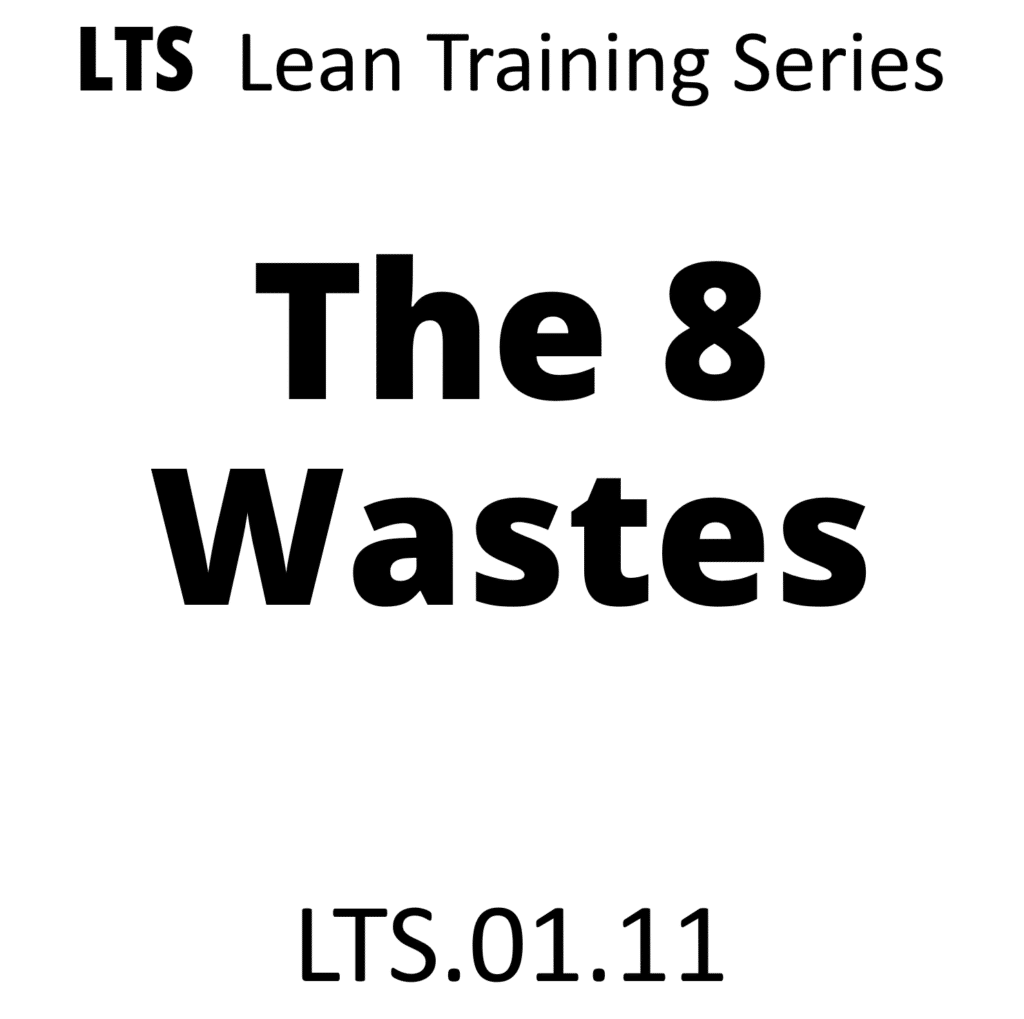 lts-01-11-the-8-wastes-people-first-lean